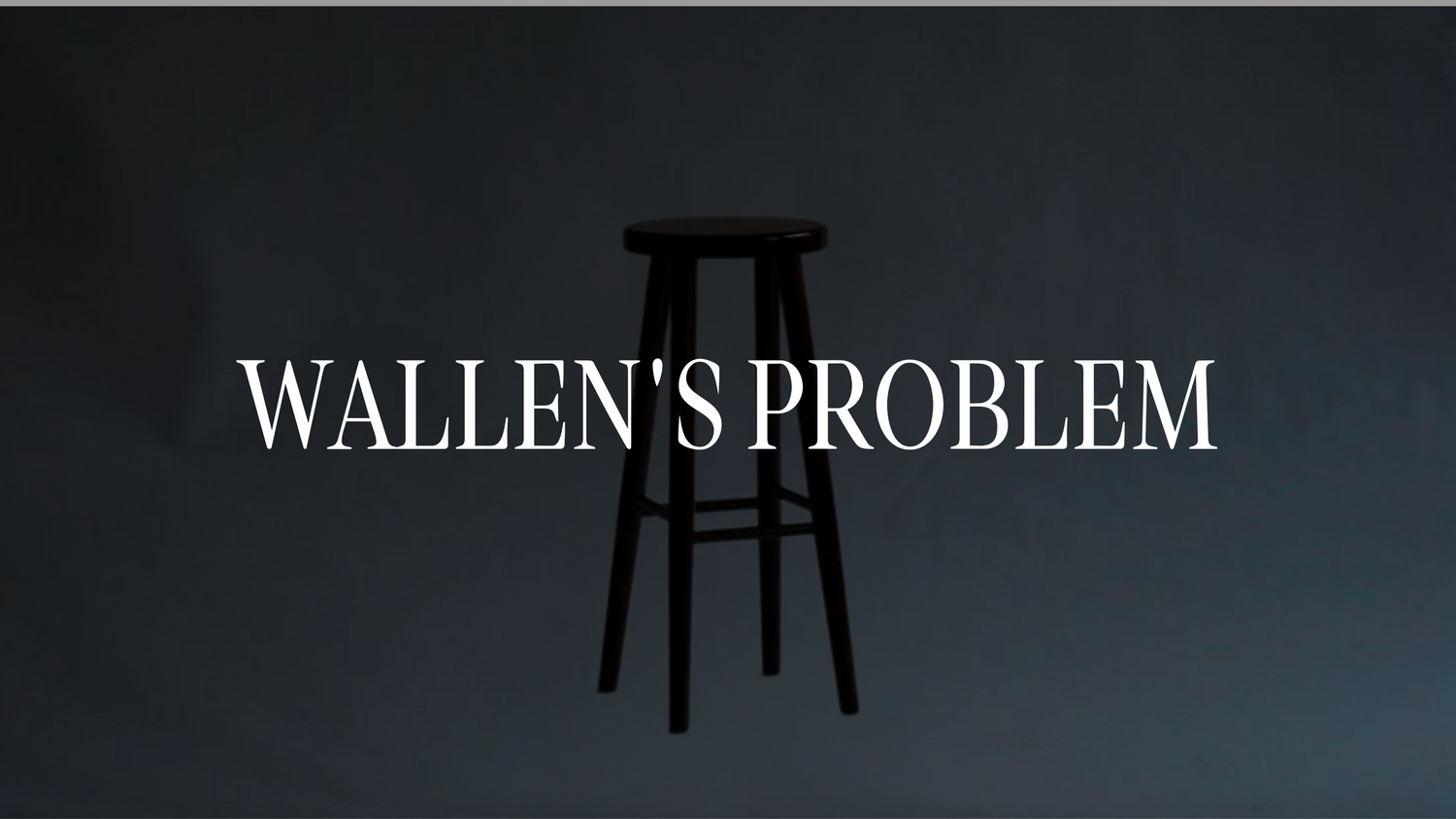 Wallen's Problem