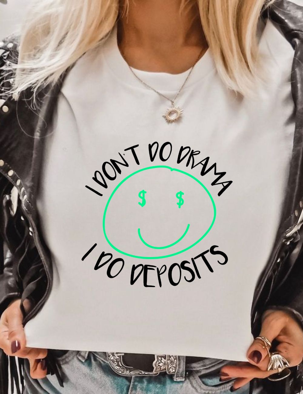 I Don't Do Drama, I Do Deposits Tee