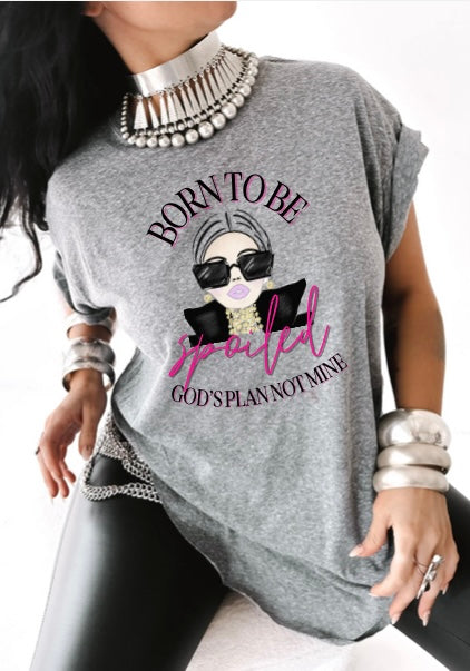 Born To Be Spoiled Tee