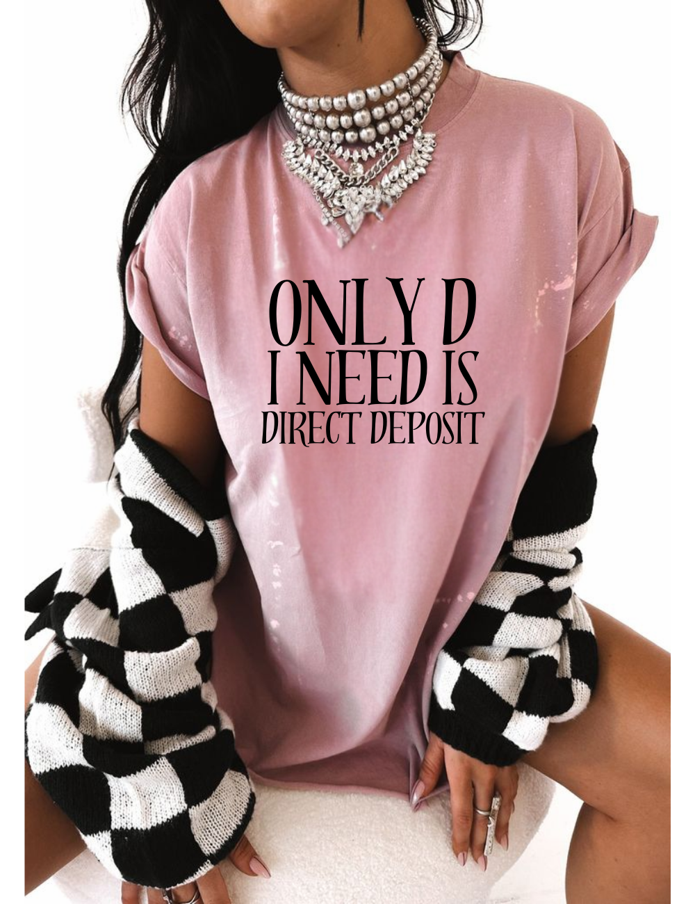 Only D I Need Tee